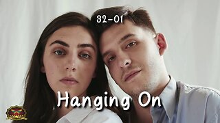 32-01 Hanging On (OFFICIAL MUSIC VIDEO)