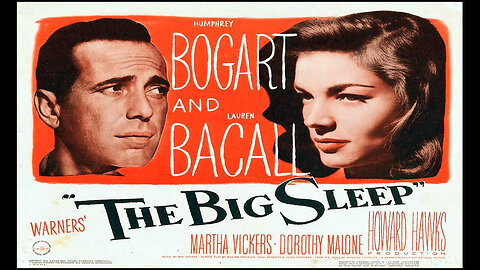 The Big Sleep (Movie Trailer) 1946