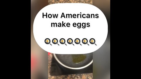 アメリカ人は卵を料理する。How To cook