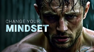 CHANGE YOUR MINDSET (Motivational Speech)