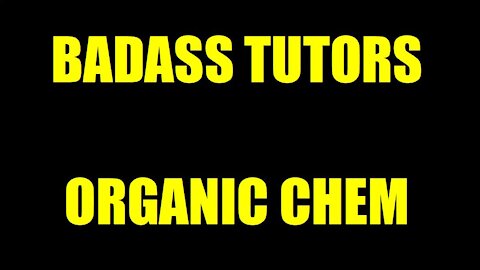 INTRO SONG BADASS ORGANIC CHEMISTRY