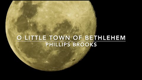 O Little Town of Bethlehem | Songs and Everlasting Joy