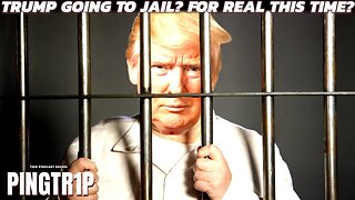 Trump Going To Jail? For Real This Time?