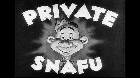 EP. 01 - Private Snafu - Coming Snafu - Pilot - 1943