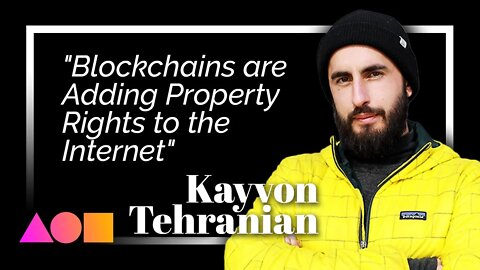 "Blockchains are Adding Property Rights to the Internet:" Kayvon Tehranian