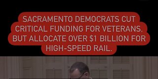 Captioned - CA Democrats cut off the veterans for $1 billions to High-Speed rail