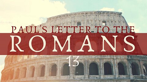 Romans - Chapter 13