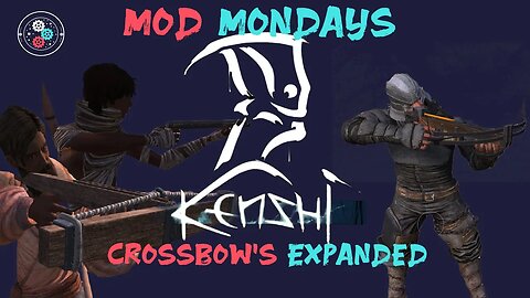 Mod Mondays: Kenshi - Crossbows Expanded