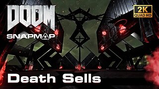 DOOM SnapMap - Death Sells