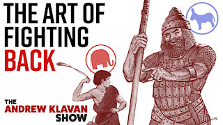 Ep. 1026 - The Art of Fighting Back | The Andrew Klavan Show