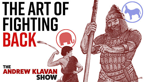 Ep. 1026 - The Art of Fighting Back | The Andrew Klavan Show