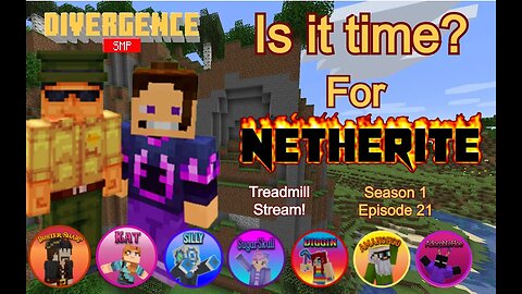 S1, EP21, Is it time for Netherite?! #MiM on the #DivergenceSMP!