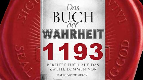 Bittet und ihr werdet empfangen. Schweigt & Ich kann euch nicht antworten(Buch der Wahrheit Nr 1193)