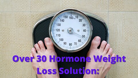 Over 30 Hormone Weight Loss Solution: Strategies That Will Increase Your Revenue By 24% In 2022