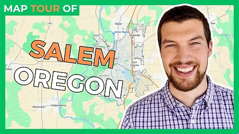 Salem Oregon - A full map tour of Salem Oregon