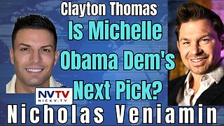 Democrat's Choice: Michelle Obama? Insights by Clayton Thomas & Nicholas Veniamin