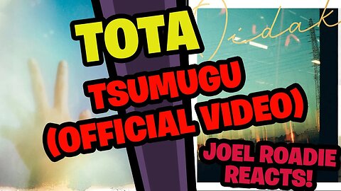 Tota - Tsumugu Official Video - Roadie Reacts