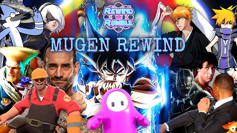 That's Hot! That's Hot!: Mugen Rewind Episode 4 (Goku vs Mordecai vs Fall Guys vs Will Smith & More)
