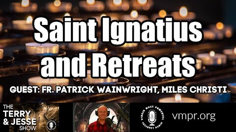 11 Dec 2020 Saint Ignatius and Retreats