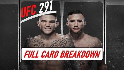 UFC 291: Poirier vs. Gaethje - Full Card Breakdown & Predictions