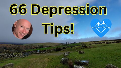 Mental Health: 66 Short "Depression Tips" To Help Understand And Heal Depression. 💙