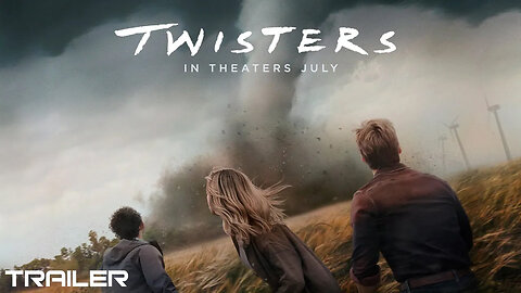 TWISTERS (OFFICIAL TRAILER) 2024