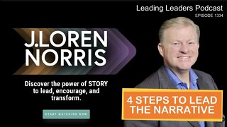 4 STEPS TO LEAD THE NARRATIVE by J Loren Norris