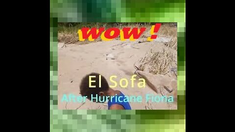 After Effects of Hurricane Fiona - El Sofa