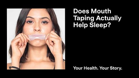 Does Mouth Taping Actually Help Sleep?