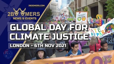 GLOBAL DAY FOR CLIMATE JUSTICE LONDON - 6TH NOVEMBER 2021