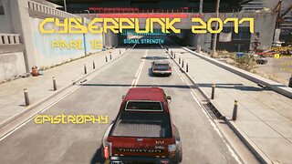 Cyberpunk 2077 Part 16 - Epistrophy