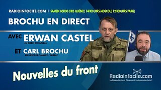 Nouvelles du front avec Erwan Castel | Brochu en direct du Samedi