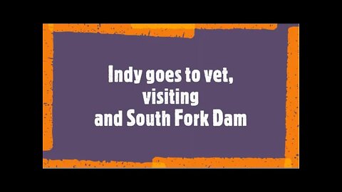 Indy visits vet, friends and South Fork Dam