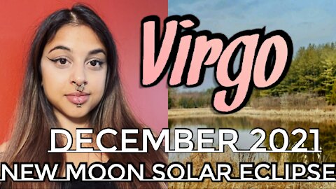 Virgo December 3-4 2021|Through Your Heart, You Will Find A Way-New Moon Solar Eclipse Tarot Reading