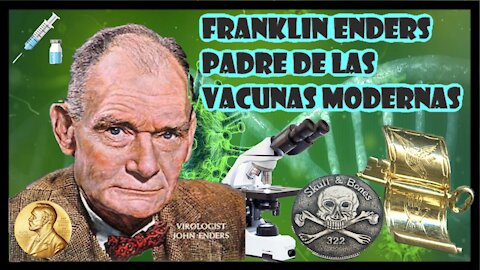 Píldoras Plurales V: Franklin Enders, el padre de la virologia moderna