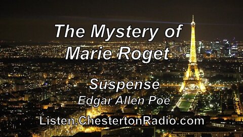 The Mystery of Marie Roget- Edgar Allen Poe - Suspense