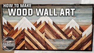 Easy Mountain Wood Wall Art | Evening Woodworker