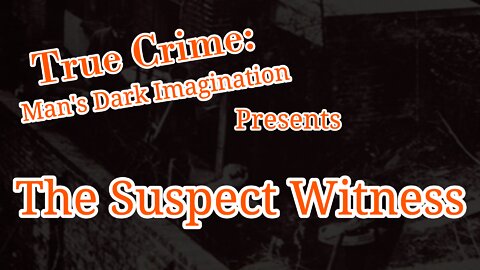 The Suspect Witness - John Reginald Christie