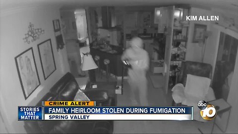 Family heirloom stolen during fumigation