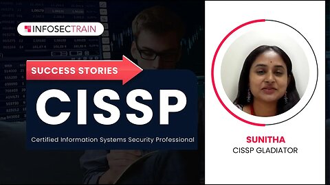 CISSP InfosecTrain Review | CISSP Success Stories | Sunitha CISSP Gladiator