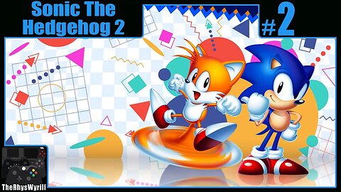 Sonic The Hedgehog 2 Playthrough | Part 2