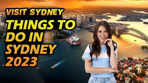 Things to do in Sydney 2023 - Best Places to Visit in Sydney Australia - Sydney - City Video Guide