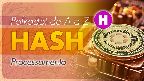 Polkadot de A a Z [HASH]