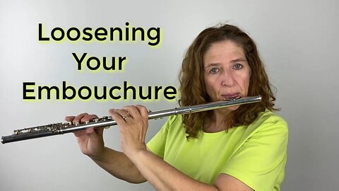 Loosening Your Embouchure While You Are Playing - FluteTips 165
