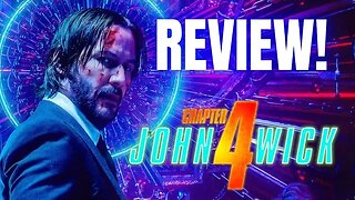 John Wick Chapter 4 - Out Of The Theater Review | Go See This Movie!