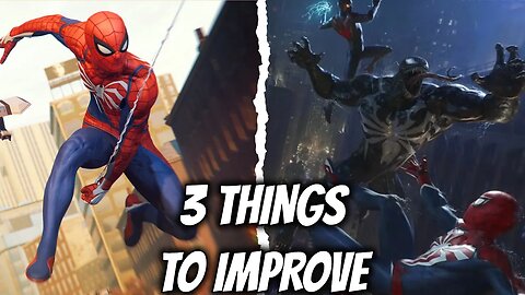 3 Things Marvel's Spider-Man 2 Needs To Do BETTER Than Marvel's Spider-Man 2018