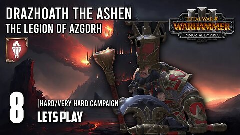 Tides Turning to Hashuts Favor! - Drazhoath the Ashen - Immortal Empires - Part 8 [The End]