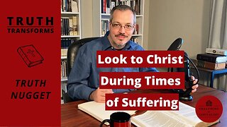 Look to Christ during times of Suffering! | J.C. Ryle, Martin Luther, Charles Spurgeon, Bible Study