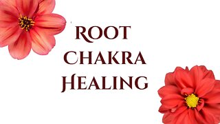 Root Chakra Flower Healing