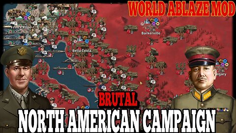 NORTH AMERICAN CAMPAIGN BRUTAL! World Ablaze Mod